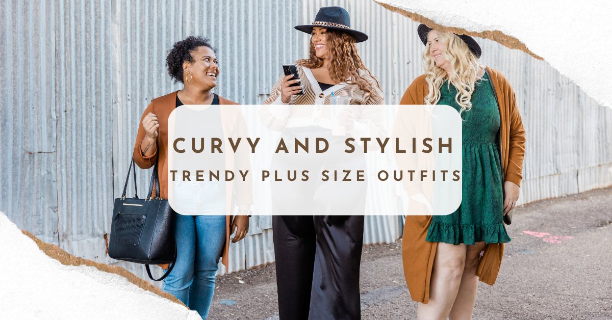 Curvy and Stylish: Trendy Plus Size Outfits