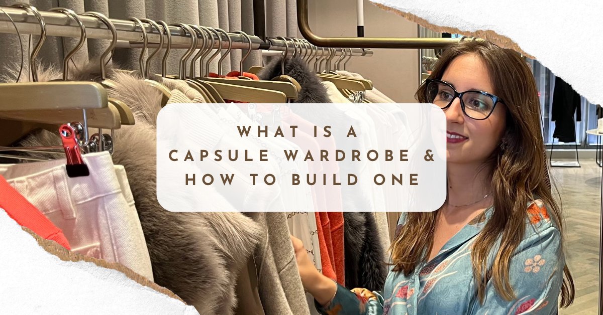 What Is A Capsule Wardrobe And How To Build One